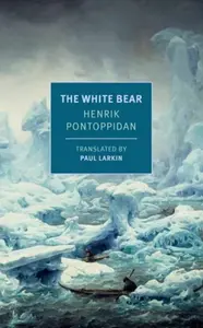 The White Bear - Henrik Pontoppidan