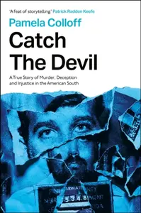 Catch the Devil - Pamela Colloff