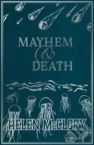 Mayhem & Death - Helen Mcclory