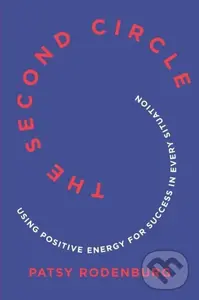 Second Circle (Using Positive Energy for Success in Every Situation) - Patsy Rodenburg