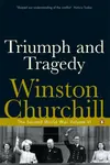 Triumph and Tragedy - Winston Churchill