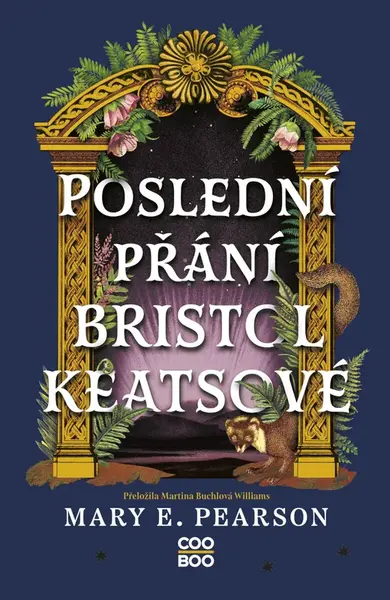 Poslední přání Bristol Keatsové - Mary E. Pearsonová