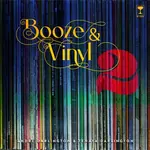 Booze & Vinyl Vol. 2 - André Darlington, Tenaya Darlington