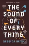 The Sound of Everything - Rebecca Henry