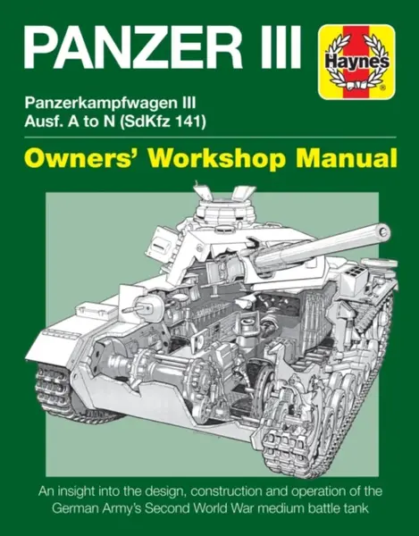 Panzer III Tank Manual - Dick Taylor