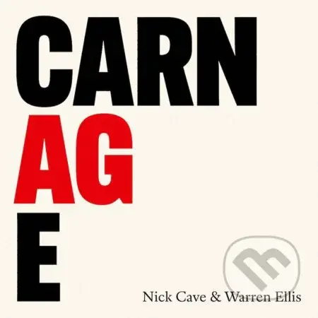 Nick Cave & Warren Ellis: Carnage - Nick Cave, Warren Ellis
