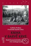 Kniha v barvě krve - Ladislav Kudrna, František Stárek - kniha z kategorie Historie