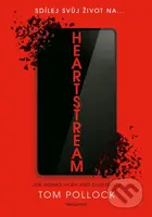 Heartstream (český jazyk) - Tom Pollock, Tom Pollock (ilustrátor), Books Walker (ilustrátor) - kniha z kategorie Beletrie pro děti