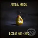 Smola a Hrušky: Best On 1997 – 2015 - Smola a Hrušky