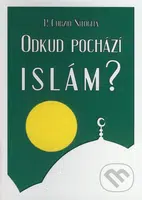 Odkud pochází Islám? - P. Curzio Nitoglia - kniha z kategorie Životopisy