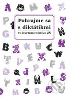 Pohrajme sa s diktátikmi vo štvrtom ročníku ZŠ - kniha z kategorie 1. stupeň