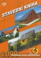 Stavební kniha 2009 (Připravujeme stavbu rodinného domu) - kniha z kategorie Přírodní vědy a technika