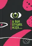 A boh stvoril muža... - Barbara Pribylincová - kniha z kategorie Beletrie