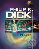 Simulakra - Philip K. Dick - kniha z kategorie Sci-fi