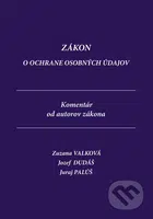 Zákon o ochrane osobných údajov (Komentár od autorov zákona) - kniha z kategorie Právo