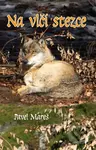 Na vlčí stezce - Pavel Mareš - kniha z kategorie Beletrie