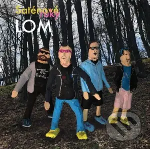 Saténové ruky: Lom LP - Saténové ruky