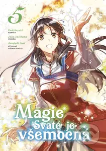 Magie Svaté je všemocná 5 - Juka Tačibana, Fudžiazuki (ilustrátor) - kniha z kategorie Komiksy
