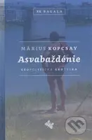 Asvabaždénie (Geopolitická groteska) - Márius Kopcsay - kniha z kategorie Beletrie pro děti
