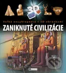 Zaniknuté civilizácie (Veľká encyklopédia s 3D obrázkami) - kniha z kategorie Naučné knihy
