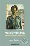 Mariáš v Beránku (Náchoďan Vratislav Blažek) - Aleš Fetters - kniha z kategorie Životopisy