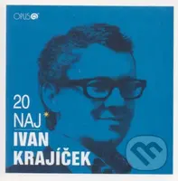 Ivan Krajíček: 20 Naj - Ivan Krajíček