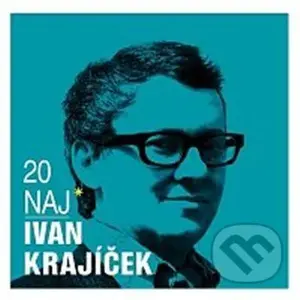 Ivan Krajíček: 20 Naj - Ivan Krajíček