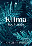 Klima: Nový příběh - Charles Eisenstein - kniha z kategorie Ekologie