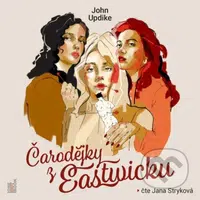 Čarodějky z Eastwicku - John Updike - audiokniha z kategorie Beletrie pro děti