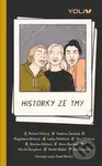 Historky ze tmy - Anna Musilová, Kateřina Šardická, Lenka Poláčková, Magdalena Mintová, Mário Itsami, Martina Mátlová, Nicole Škorpilová, Radek…