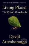 Living Planet (The Web of Life on Earth) - David Attenborough - kniha z kategorie Přírodní vědy a technika