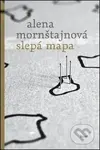 Slepá mapa - Alena Mornštajnová - kniha z kategorie Společenská beletrie
