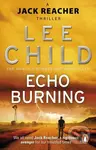 Echo Burning - Lee Child - kniha z kategorie Thrillery