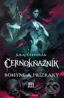 Bohyne a prízraky (Súborné vydanie kultovej fantasy série III.) - kniha z kategorie Fantasy