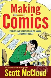 Making Comics: Storytelling Secrets of Comics, Manga and Graphic Novels (Scott - kniha z kategorie Komiksy