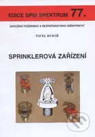 Sprinklerová zařízení (Edice SPBI Spektrum 77.) - Pavel Rybář - kniha z kategorie Průmysl