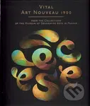 Vital Art Nouveau 1900 (from the Collections of the Museum of Decorative Arts in Prague) - kniha z kategorie Dějiny designu