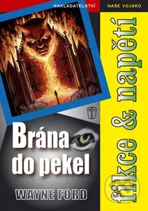 Brána do pekel - Wayne Ford - kniha z kategorie Sci-fi