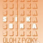 Sbírka úloh z Fyziky 1.díl pro ZŠ - J. Bohuněk - kniha z kategorie 1. stupeň