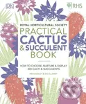 Practical Cactus and Succulent Book (How to Choose, Nurture, and Display more than 200 Cacti and Succulents) - kniha z kategorie Dům, byt a zahrada