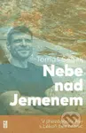 Nebe nad Jemenem (V jihozápadní Asii s Lékaři bez hranic) - kniha z kategorie Životopisy