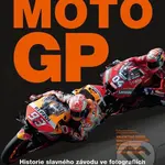 Moto GP (Historie slavného závodu ve fotografiích) - kniha z kategorie Automobily a doprava