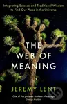 The Web of Meaning - Jeremy Lent - kniha z kategorie Filozofie