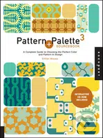 Pattern and Palette Sourcebook 3 (A Complete Guide to Choosing the Perfect Pattern and Color for Any Design) - kniha z kategorie Umění, design a…