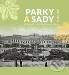 Parky a Sady v Žiline - Peter Štanský, Jozef Feiler, Marek Sobola