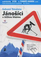 Jánošíci s těžkou hlavou (2CD) (Mýty a realita Slovenska očima českého reportéra) - audiokniha z kategorie Beletrie