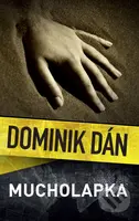 Mucholapka (český jazyk) - Dominik Dán - kniha z kategorie Detektivky, thrillery a horory