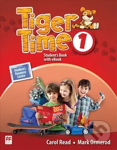 Tiger Time 1 -  Student's Book - Carol Read, Mark Ormerod