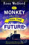 The Monkey Who Fell From The Future - Ross Welford - kniha z kategorie Beletrie