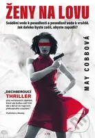 Ženy na lovu (Svádění vede k posedlosti a posedlost vede k vraždě. Jak daleko byste zašli, abyste zapadli?) - kniha z kategorie Detektivky, thrillery…
